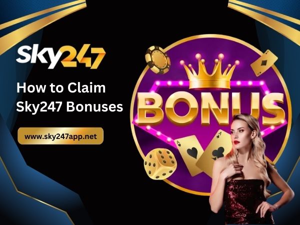 How to Claim Sky247 Bonuses