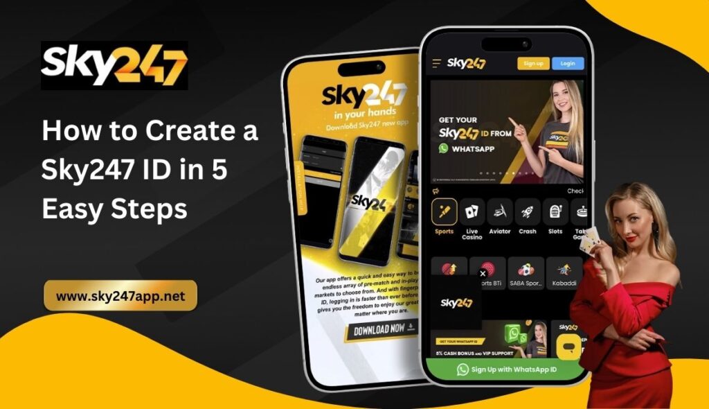 How to Create a Sky247 ID in 5 Easy Steps