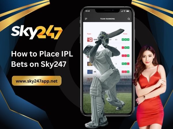 How to Place IPL Bets on Sky247
