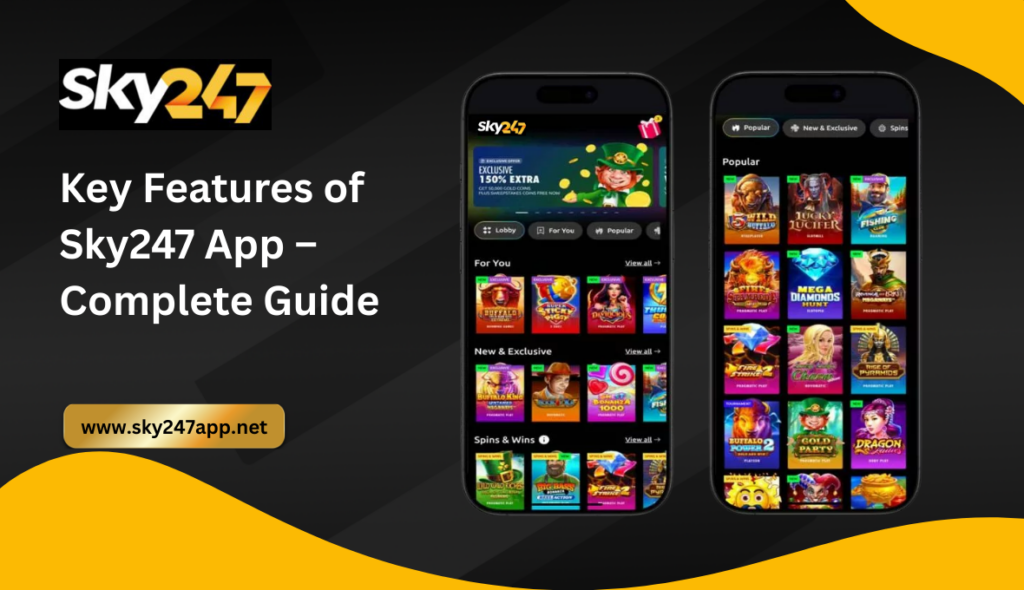 Key Features of Sky247 App – Complete Guide