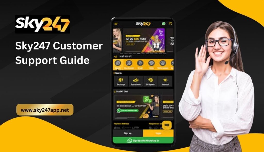 Sky247 Customer Support Guide