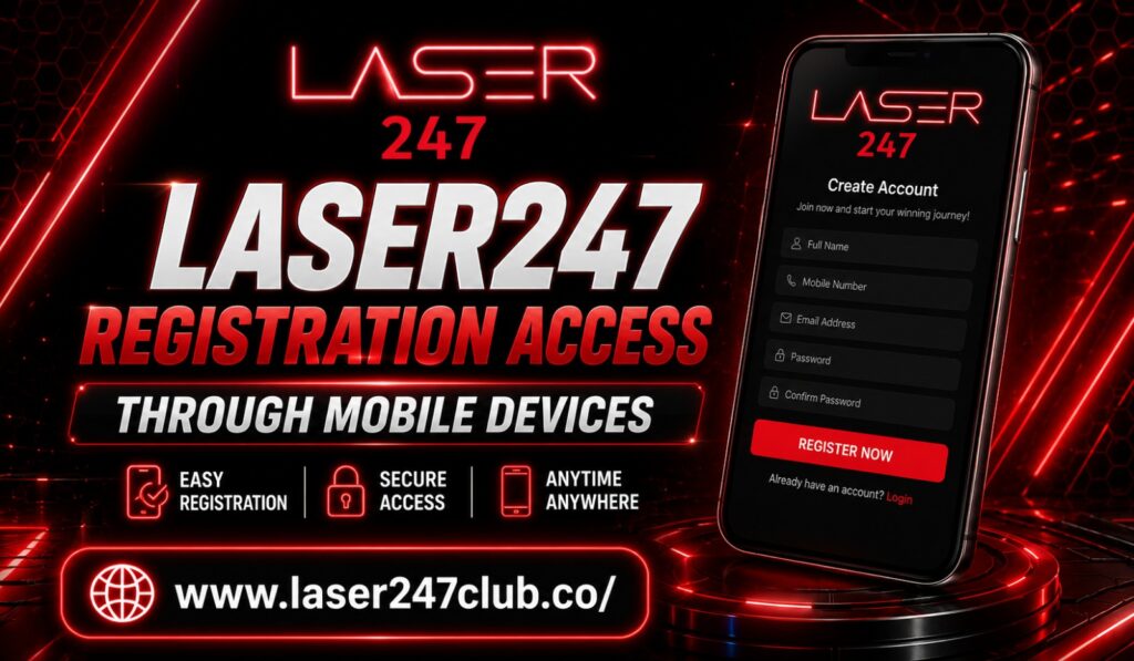 Laser247 Registration Access Through Mobile Devices